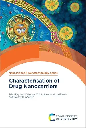 characterisation of drug nanocarriers 1st edition ivana vinkovia vra ek ,jesus m de la fuente ,evgeny k