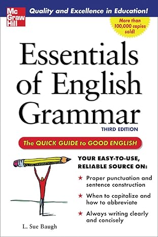 essentials of english grammar a quick guide to good english 1st edition l sue baugh 0071457089, 978-0071457088