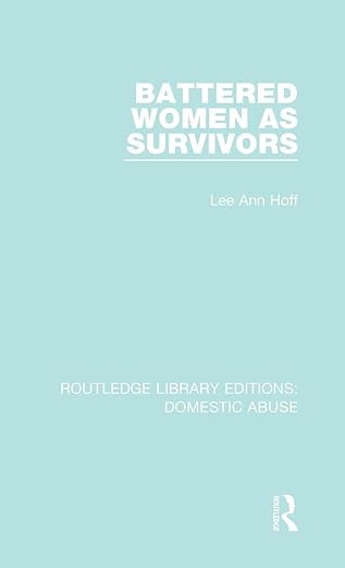 battered women as survivors 1st edition lee ann hoff 1138673625, 978-1138673625