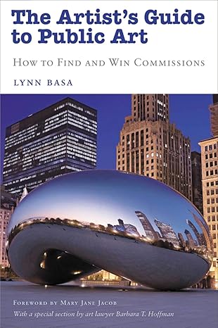 the artists guide to public art how to find and win commissions 1st edition lynn basa ,mary jane jacob