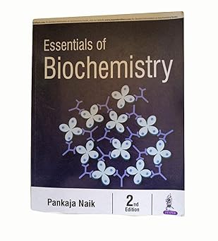 essentials of biochemistry 1st edition ph d naik, pankaja 9386150301, 978-9386150301