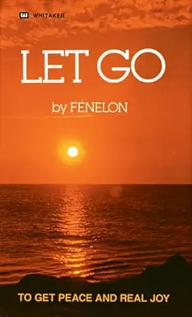 let go 1st edition francois fenelon 0883680106, 978-0883680100