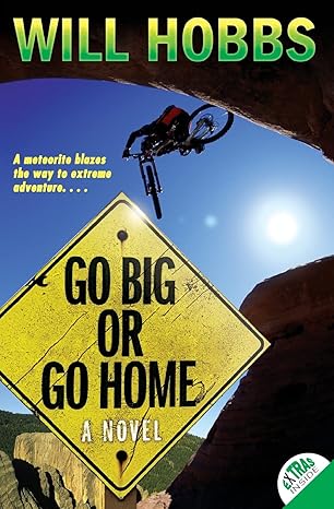 go big or go home 1st edition will hobbs 0060741430, 978-0060741433