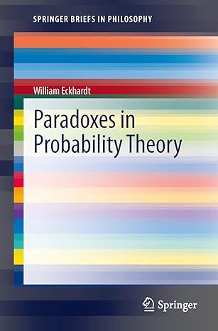 paradoxes in probability theory 1st edition william eckhardt 9400751397, 978-9400751392