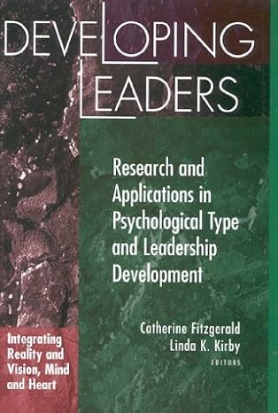 developing leaders research and applications in psychological type and leadership development 1st edition