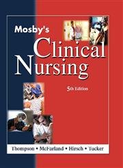 mosbys clinical nursing 1st edition june m thompson rn drph ,gertrude k mcfarland rn dnsc faan ,jane e hirsch