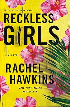 reckless girls a novel 1st edition rachel hawkins 1250274257, 978-1250274250