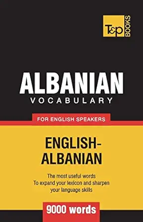 albanian vocabulary for english speakers 9000 words 1st edition andrey taranov 1787169952, 978-1787169951