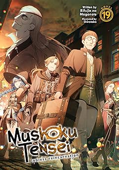 mushoku tensei jobless reincarnation vol 19 1st edition rifujin na magonote ,shirotaka 1638587655,