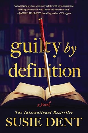 guilty by definition a novel 1st edition susie dent 1464236070, 978-1464236075