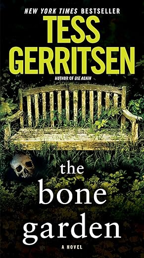 the bone garden a novel 1st edition tess gerritsen 1101885297, 978-1101885291