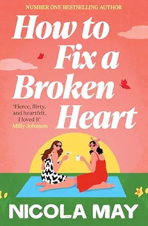 how to fix a broken heart 1st edition nicola may 1805089609, 978-1805089605