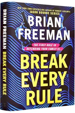 break every rule 1st edition brian freeman 166510970x, 978-1665109703