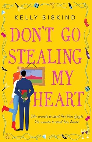 dont go stealing my heart 1st edition kelly siskind 1988937116, 978-1988937113