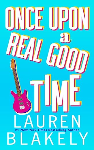once upon a real good time 1st edition lauren blakely 1720315027, 978-1720315025