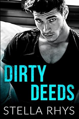 dirty deeds 1st edition stella rhys 1980984301, 978-1980984306