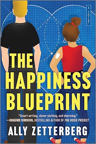 the happiness blueprint a novel 1st edition ally zetterberg 0778369714, 978-0778369714