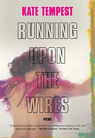 running upon the wires poems 1st edition kae tempest 1635570190, 978-1635570199