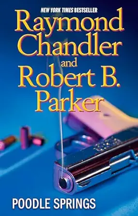 poodle springs 1st edition raymond chandler ,robert b parker 0425239349, 978-0425239346