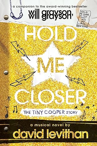 hold me closer the tiny cooper story 1st edition david levithan 0147516102, 978-0147516107