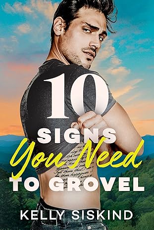 10 signs you need to grovel 1st edition kelly siskind 1662505663, 978-1662505669