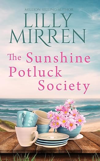 the sunshine potluck society 1st edition lilly mirren 1922650366, 978-1922650368