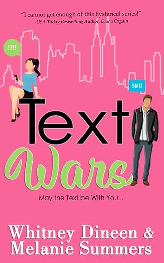 text wars may the text be with you 1st edition whitney dineen ,melanie summers 1988891388, 978-1988891385