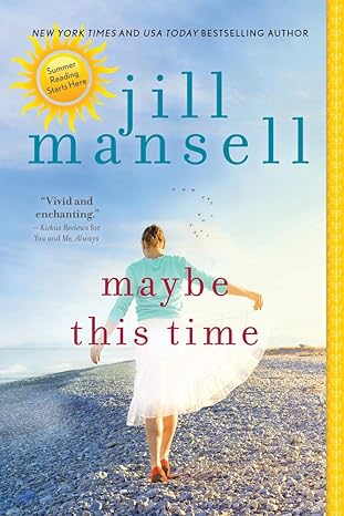 maybe this time 1st edition jill mansell 1492689351, 978-1492689355