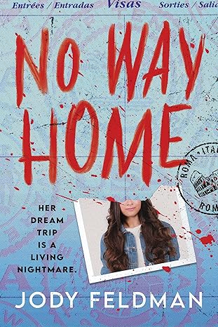 no way home 1st edition jody feldman 1728254264, 978-1728254265