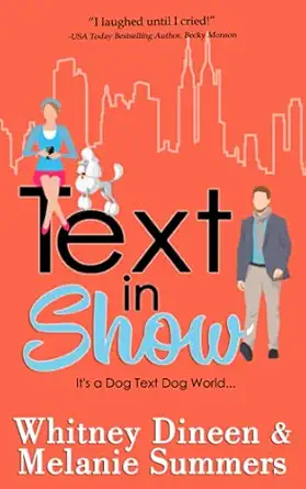text in show its a dog text dog world 1st edition whitney dineen ,melanie summers 198889140x, 978-1988891408