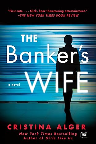 the bankers wife 1st edition cristina alger 0735218471, 978-0735218475