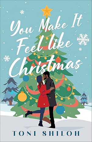 you make it feel like christmas 1st edition toni shiloh 0764242067, 978-0764242069