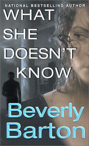what she doesnt know 1st edition beverly barton 0821772147, 978-0821772140