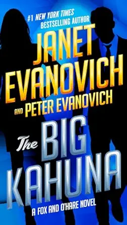 the big kahuna 1st edition janet evanovich ,peter evanovich 0525535640, 978-0525535645