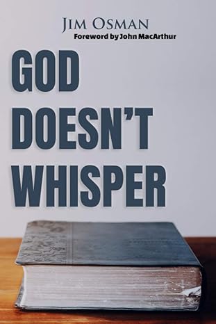 god doesnt whisper 1st edition jim osman 0998455024, 978-0998455020