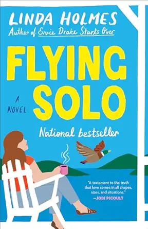 flying solo a novel 1st edition linda holmes 0525619291, 978-0525619291