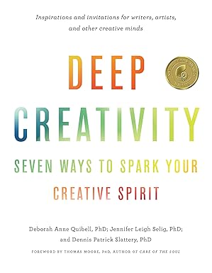 deep creativity seven ways to spark your creative spirit 1st edition deborah anne quibell ,jennifer leigh