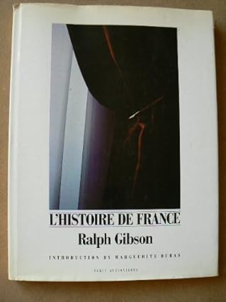 lhistoire de france 1st edition ralph gibson 0893814717, 978-0893814717