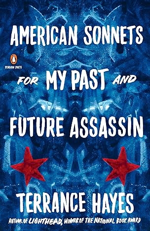american sonnets for my past and future assassin 1st edition terrance hayes 0143133187, 978-0143133186