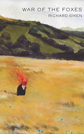 war of the foxes 1st edition richard siken 1556594771, 978-1556594779