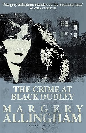 the crime at black dudley 1st edition margery allingham 1448216664, 978-1448216666