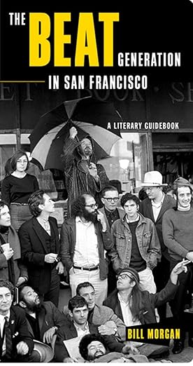 the beat generation in san francisco a literary tour 1st edition bill morgan ,lawrence ferlinghetti