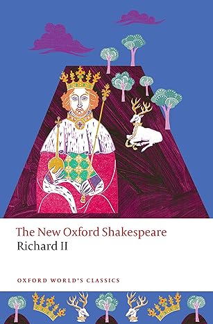 richard ii the new oxford shakespeare 1st edition william shakespeare ,hailey bachrach ,anna pruitt ,emma