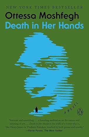 death in her hands a novel 1st edition ottessa moshfegh 1984879375, 978-1984879370
