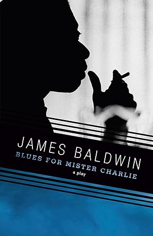 blues for mister charlie a play 1st edition james baldwin 0679761780, 978-0679761785