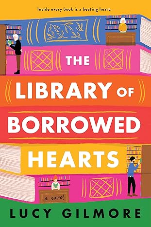 the library of borrowed hearts 1st edition lucy gilmore 1728256240, 978-1728256245