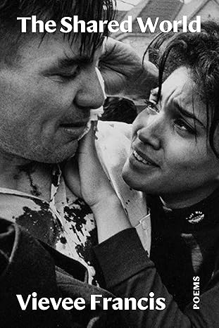 the shared world poems 1st edition vievee francis 0810145197, 978-0810145191