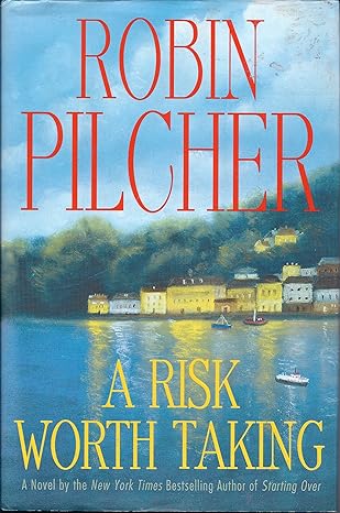 a risk worth taking 1st edition robin pilcher 031227002x, 978-0312270025