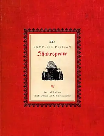 the complete pelican shakespeare 1st edition william shakespeare ,stephen orgel ,a r braunmuller 0141000589,