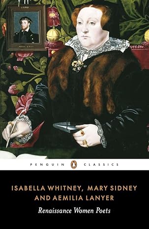 isabella whitney mary sidney and amelia lanyer renaissance women poets 1st edition danielle clarke